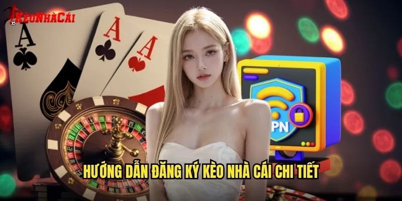 Đăng Ký Kèo Nhà Cái - Trở Thành Thành Viên Cộng Đồng Soi Kèo 1 Hướng dẫn đăng ký kèo nhà cái chi tiết