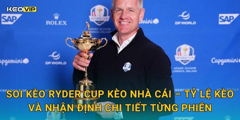 Soi Kèo Ryder Cup – Kèo Nhà Cái Nhận Định Đại Chiến Golf Mỹ Đấu Châu Âu Hấp Dẫn Nhất 2 Soi kèo Ryder Cup Kèo nhà cái – Tỷ lệ kèo và nhận định chi tiết từng phiên